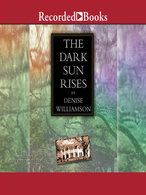 Title details for The Dark Sun Rises by Denise Williamson - Available